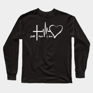 Faith Hope & Love Long Sleeve T-Shirt